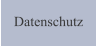Datenschutz